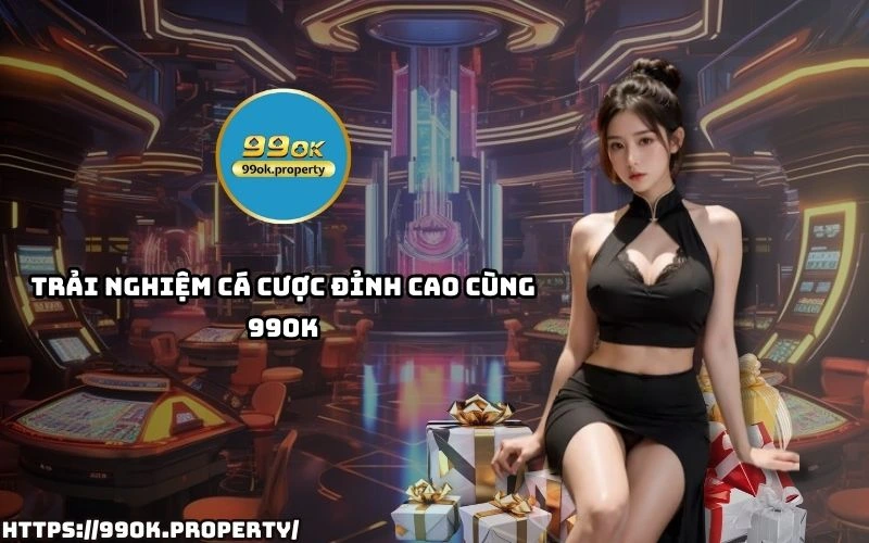 Nhà cái 99OK - Trang chủ 35 Dang ky ngay tai 99 OK de tan huong nen tang ca cuoc muot ma ty le keo hap dan va khuyen mai cuc soc