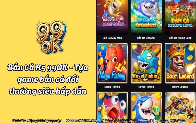 Bắn Cá H5 99OK - Tựa game bắn cá đổi thưởng siêu hấp dẫn 1 ban ca h5 99ok