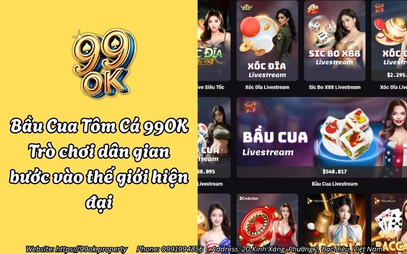 Bầu Cua Tôm Cá 99OK - Trò chơi dân gian bước vào thế giới hiện đại 1 bau cua tom ca 99ok