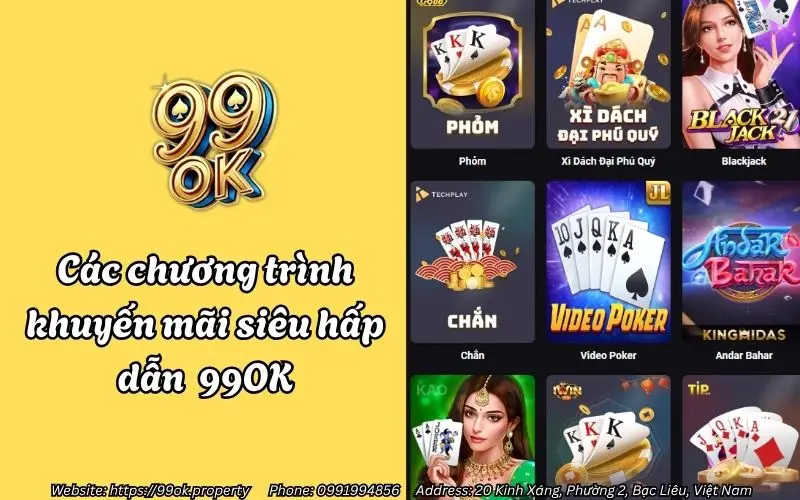 Chắn 99OK - Đỉnh cao game bài đổi thưởng, thắng lớn mỗi ngày 4 cac chuong trinh khuyen mai sieu hap dan danh cho thanh vien 99ok