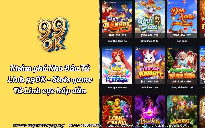 Khám phá Kho Báu Tứ Linh 99OK - Slots game Tứ Linh cực hấp dẫn 1 kho bau tu linh 99ok