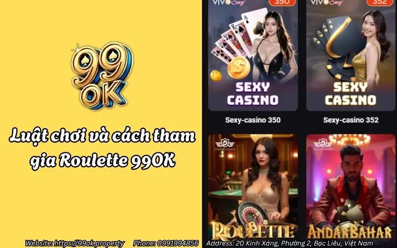 Roulette 99OK - Vòng quay đỏ đen kịch tính, thắng lớn cực dễ 3 luat choi va cach tham gia roulette 99ok