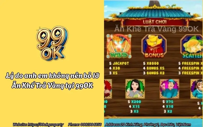 Ăn Khế Trả Vàng Slots 99OK - Siêu phẩm nổ hũ đổi thưởng hấp dẫn 3 ly do anh em khong nen bo lo an khe tra vang tai 99ok