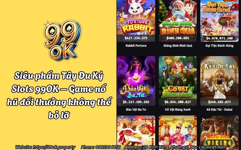 Siêu phẩm Tây Du Ký Slots 99OK – Game nổ hũ đổi thưởng không thể bỏ lỡ 1 tay du ky 99ok